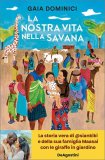 La nostra Vita nella Savana — Libro