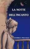 La Notte Dell'incanto — Libro