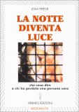 La Notte Diventa Luce — Libro