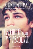 La Notte in cui ci Siamo Ascoltati — Libro