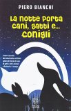 La Notte porta Cani, Gatti e... Conigli — Libro