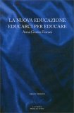 La Nuova Educazione Educarci per Educare — Libro