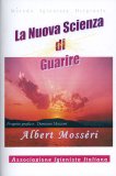 La Nuova Scienza di Guarire — Libro