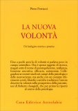 La Nuova Volontà - Un'indagine Teorica e Pratica  — Libro