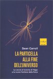 La Particella alla Fine dell'Universo — Libro