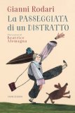 La Passeggiata Di Un Distratto Ediz A Colori  — Libro