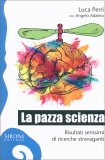 La Pazza Scienza — Libro