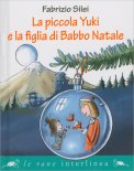 La Piccola Yuki e la Figlia di Babbo Natale — Libro