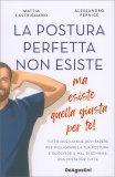 La Postura Perfetta non Esiste — Libro