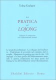 La Pratica del Lojong — Libro