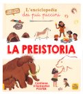 La Preistoria - L'Enciclopedia dei Più Piccini — Libro