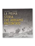La Prima Storia che Abbiamo Raccontato — Libro