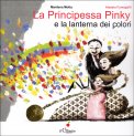 La Principessa Pinky e la Lanterna dei Colori — Libro