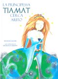 La Principessa Tiamat Cerca Aiuto — Libro