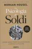 La Psicologia dei Soldi — Libro
