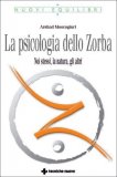 La Psicologia dello Zorba  — Libro