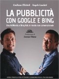 La Pubblicità con Google e Bing — Libro