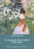 La Ragazza che Credeva nelle Fiabe — Libro