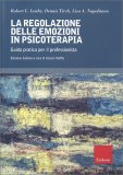 La Regolazione delle Emozioni in Psicoterapia — Libro