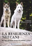 La Resilienza nei Cani — Libro