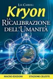 eBook - La Ricalibrazione dell'Umanità - Kryon — eBook