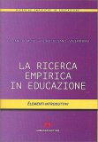 La Ricerca Empirica in Educazione — Libro
