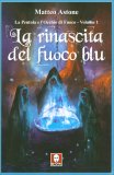 La Rinascita del Fuoco Blu — Libro