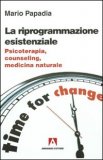 La Riprogrammazione Esistenziale — Libro