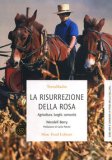 La Risurrezione Della Rosa Agricoltura Luoghi Comunità  — Libro