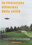 LA RIVOLUZIONE SILENZIOSA DELLA VERITà

di 


