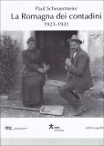 La Romagna dei Contadini 1923-1931  — Libro