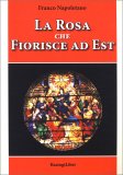 La Rosa che Fiorisce ad Est — Libro