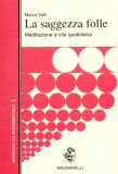 La Saggezza Folle — Libro