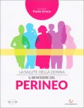 La Salute della Donna - Il Benessere Del Perineo - Nuova Edizione — Libro