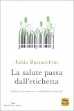 La Salute Passa dall’Etichetta — Libro