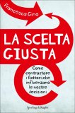 La Scelta Giusta  — Libro