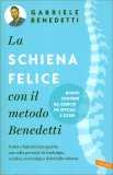 La Schiena Felice con il Metodo Benedetti — Libro