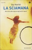La Sciamana — Libro