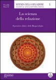 La Scienza della Relazione — Libro
