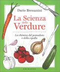 LA SCIENZA DELLE VERDURE
La chimica del pomodoro e della cipolla
di Dario Bressanini

