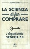 La Scienza di Far Comprare — Libro