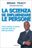 La Scienza di Influenzare le Persone — Libro