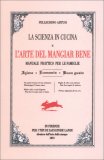 La Scienza in Cucina e l'Arte del Mangiar Bene — Libro