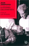 La Scienza Oscurantista — Libro