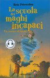 La Scuola dei Maghi Incapaci — Libro