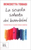 La Scuola Salvata dai Bambini — Libro