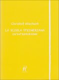 La Scuola Steineriana  — Libro