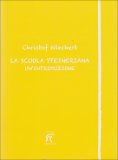 LA SCUOLA STEINERIANA
Un'introduzione
di Christof Wiechert

