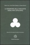 La Sindrome delle Molestie Assillanti (stalking) — Libro