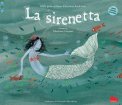 LA SIRENETTA

di Hans Christian Andersen, Charlotte Gastaut


